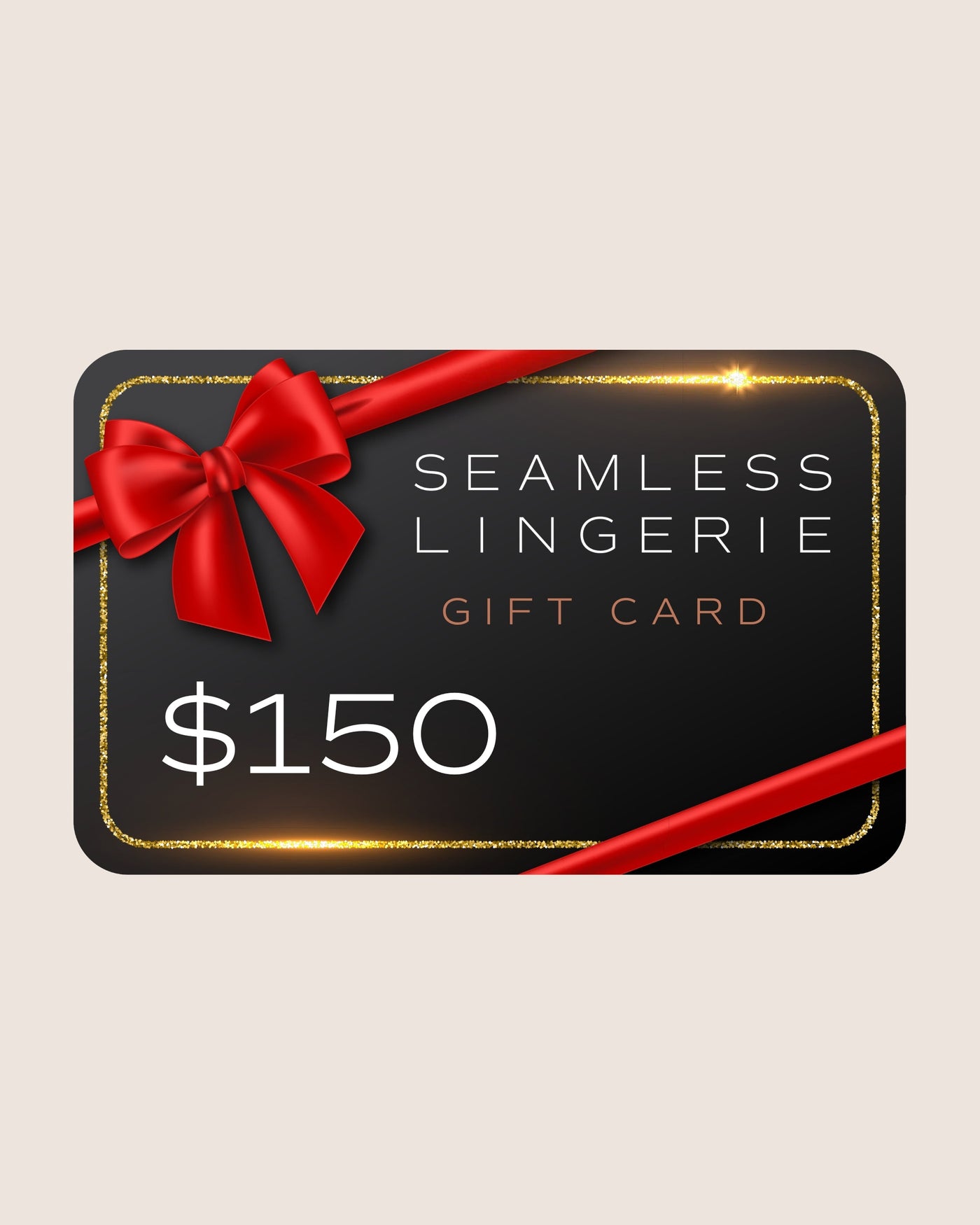 Seamless Lingerie Digital Gift Card - 150 - Seamless Lingerie