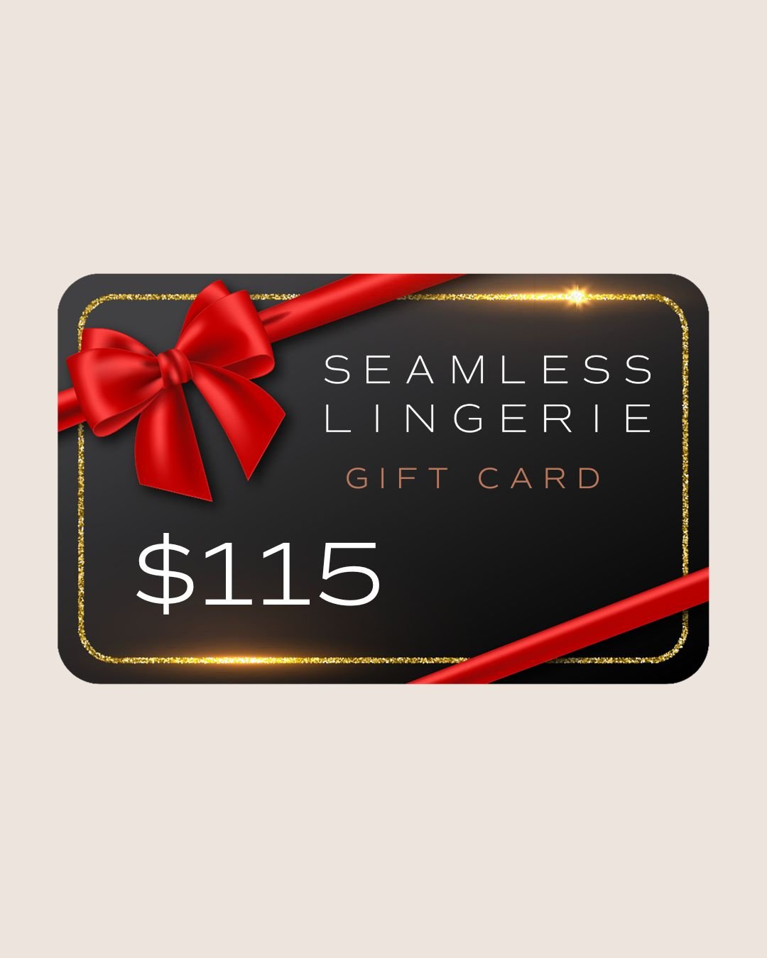 Seamless Lingerie Digital Gift Card - $115 - Seamless Lingerie